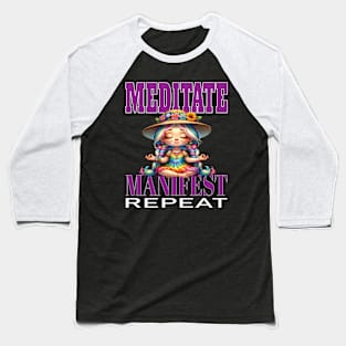 Meditate Manifest Repeat Yoga Manifestation Meditation Namaste Baseball T-Shirt